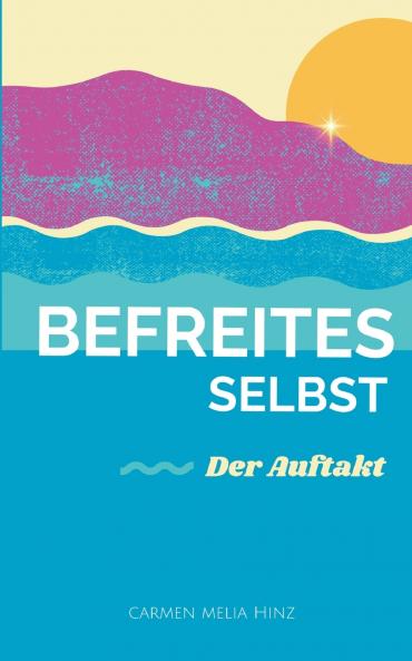 Befreites Selbst