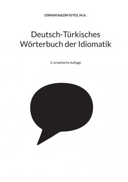 Deutsch-Türkisches Wörterbuch der Idiomatik