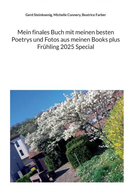 Mein finales Buch mit meinen besten Poetrys und Fotos aus meinen Books plus Frühling 2025 Special