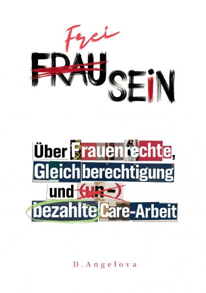 Frau Sein / Frei Sein