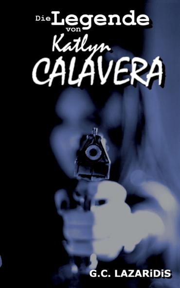 Die Legende von Katlyn Calavera