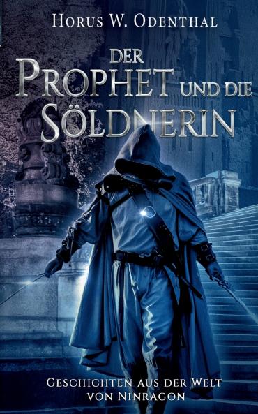 Der Prophet und die Söldnerin