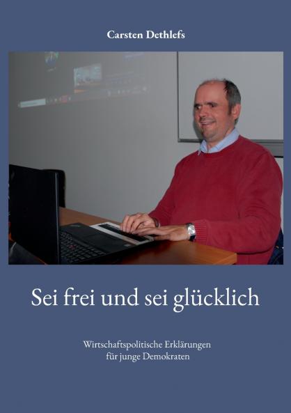 Sei frei und sei glücklich