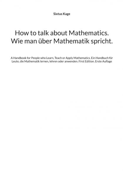 How to talk about Mathematics. Wie man über Mathematik spricht.