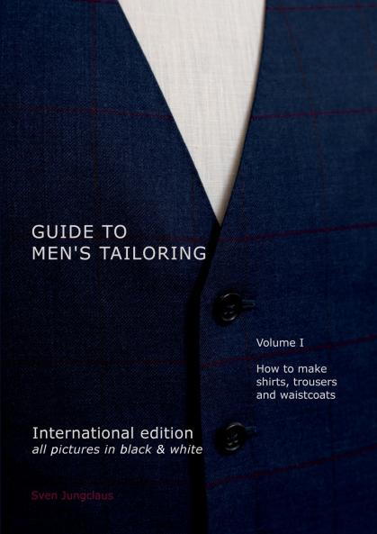 Guide to men's tailoring Volume I (black & white)