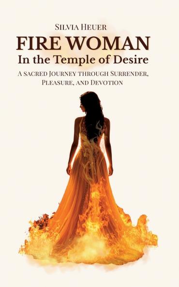 Fire Woman - In the Temple of Desire