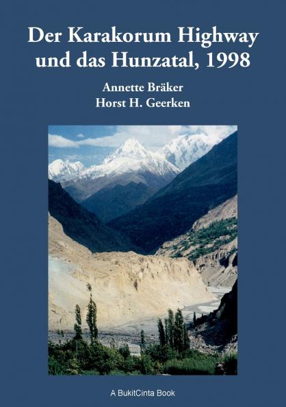Der Karakorum Highway und das Hunzatal 1998