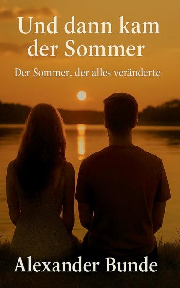 Und dann kam der Sommer