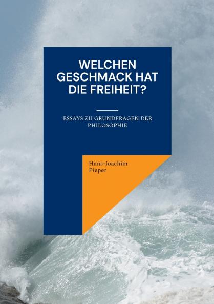 Welchen Geschmack hat die Freiheit?