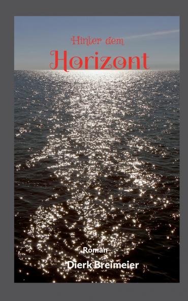 Hinter dem Horizont