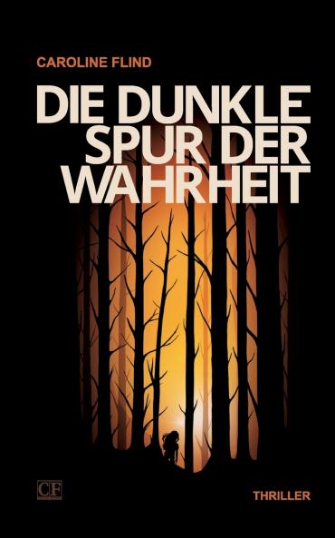 Die dunkle Spur der Wahrheit