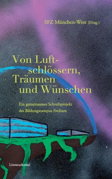 Von Luftschlössern Träumen und Wünschen