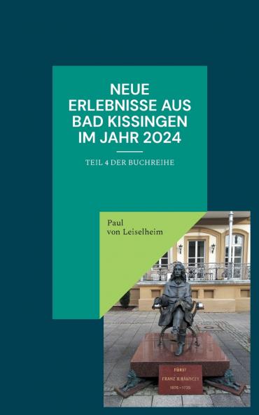 Neue Erlebnisse aus Bad Kissingen im Jahr 2024
