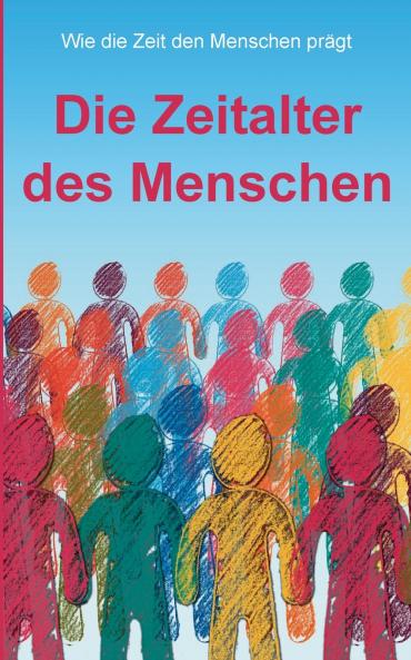 Die Zeitalter des Menschen