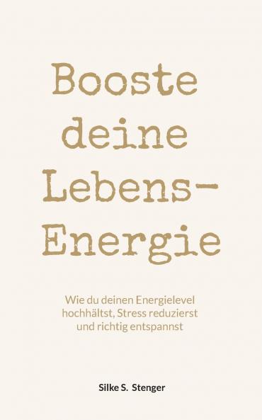Booste deine Lebensenergie