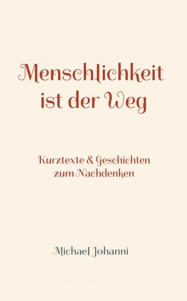 Menschlichkeit ist der Weg