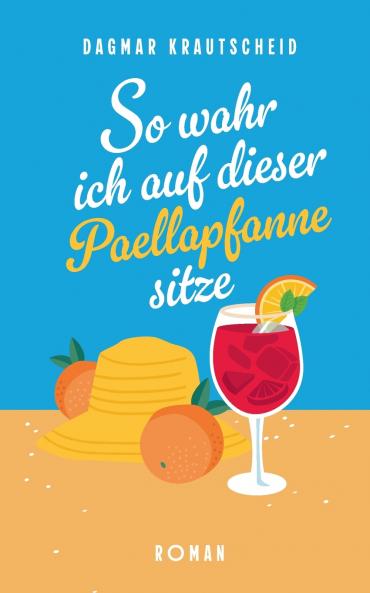 So wahr ich auf dieser Paellapfanne sitze