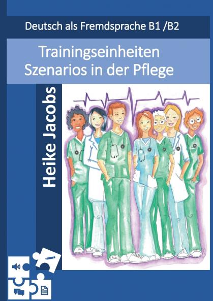 Trainingseinheiten Szenarios in der Pflege