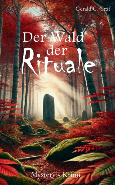 Der Wald der Rituale