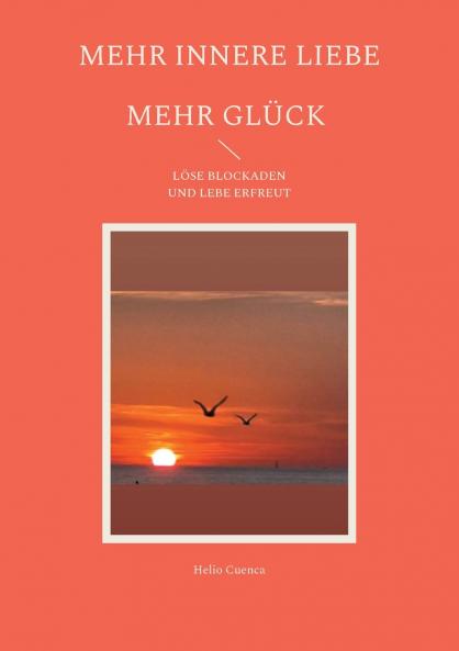 Mehr innere Liebe mehr Glück