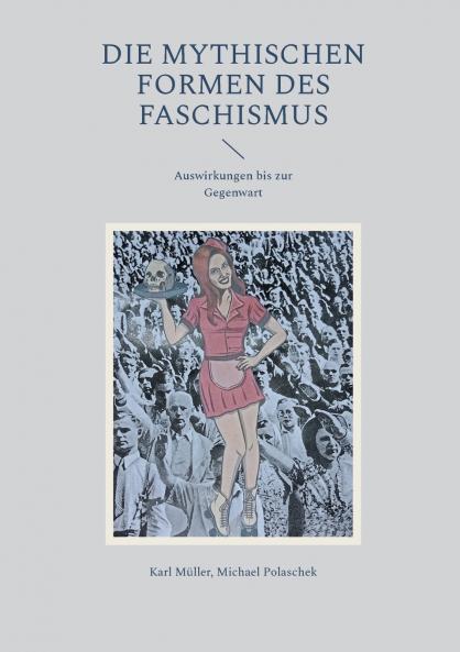 Die mythischen Formen des Faschismus