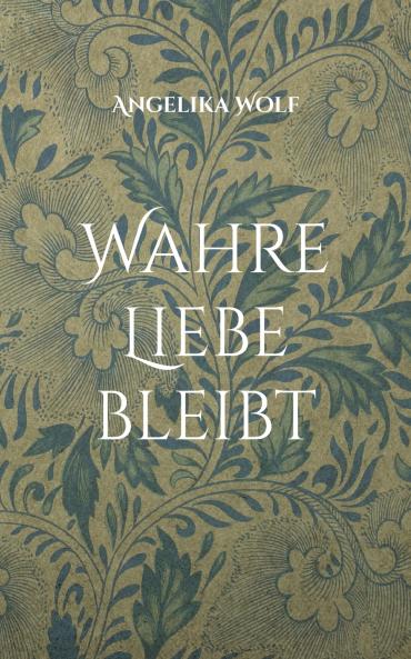 Wahre Liebe bleibt