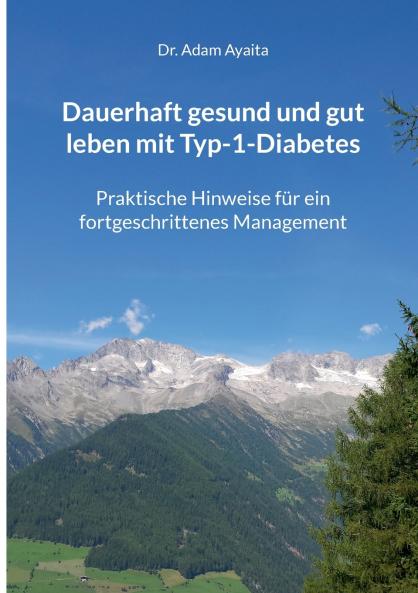 Dauerhaft gesund und gut leben mit Typ-1-Diabetes