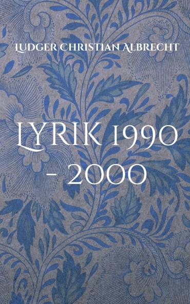 Lyrik 1990 - 2000