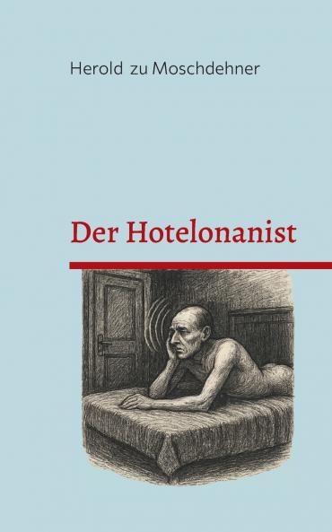 Der Hotelonanist
