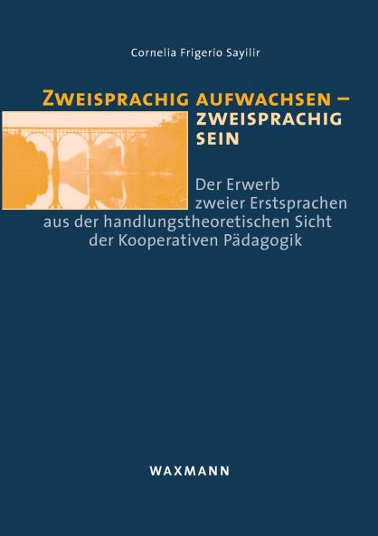 Zweisprachig aufwachsen - zweisprachig sein