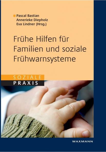 Frühe Hilfen für Familien und soziale Frühwarnsysteme