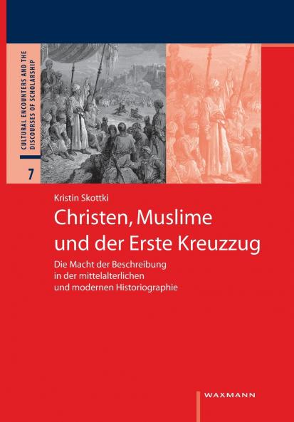 Christen Muslime und der Erste Kreuzzug