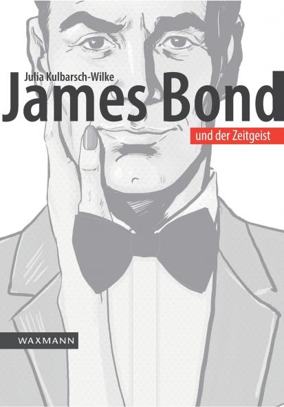 James Bond und der Zeitgeist