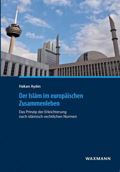 Der Islam im europäischen Zusammenleben