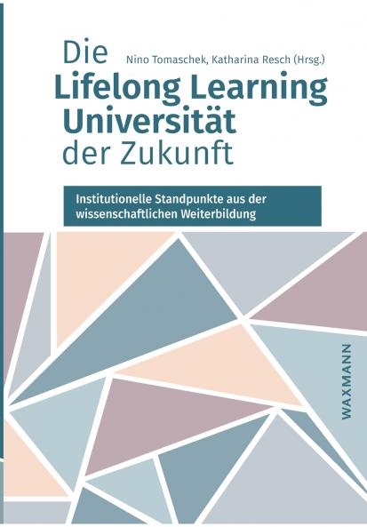 Die Lifelong Learning Universität der Zukunft