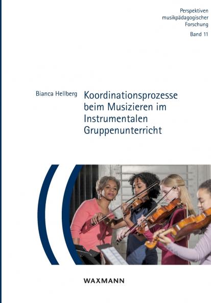 Koordinationsprozesse beim Musizieren im Instrumentalen Gruppenunterricht