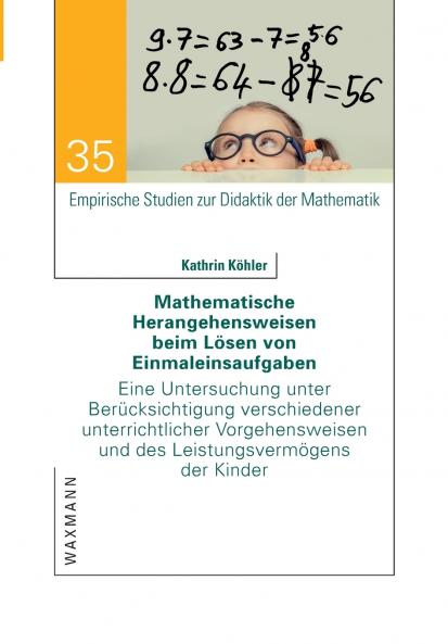 Mathematische Herangehensweisen beim Lösen von Einmaleinsaufgaben