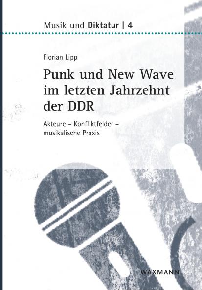 Punk und New Wave im letzten Jahrzehnt der DDR