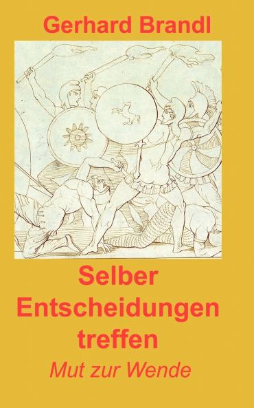 Selber Entscheidungen treffen