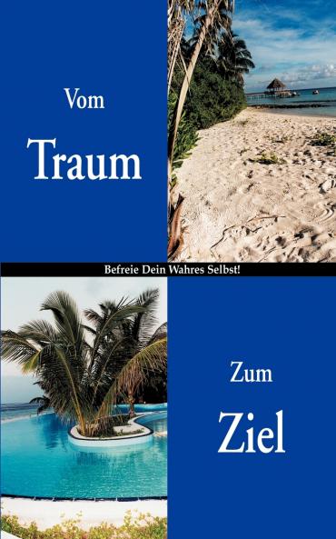 Vom Traum zum Ziel