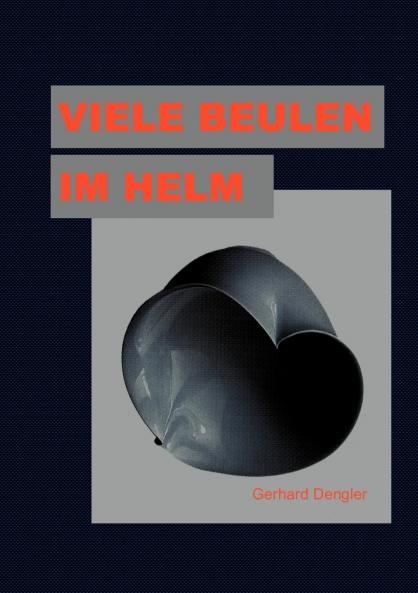 Viele Beulen im Helm
