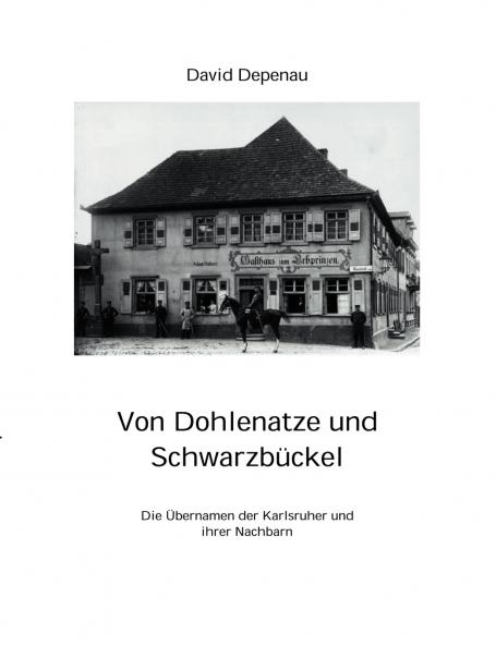 Von Dohlenatze und Schwarzbückel