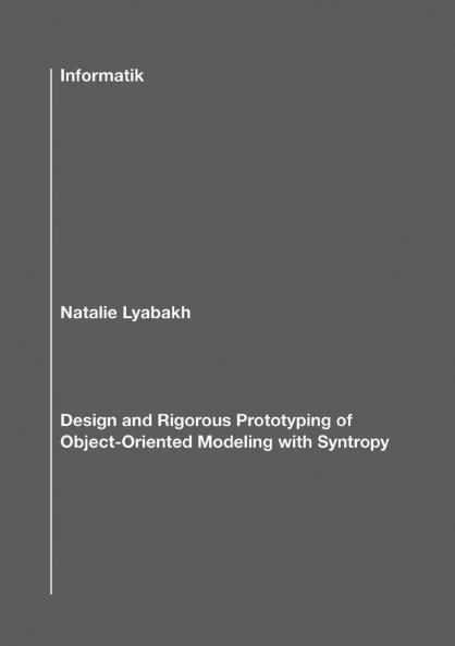 Design and Rigorous Prototyping of Object-Oriented Modeling with Syntropy