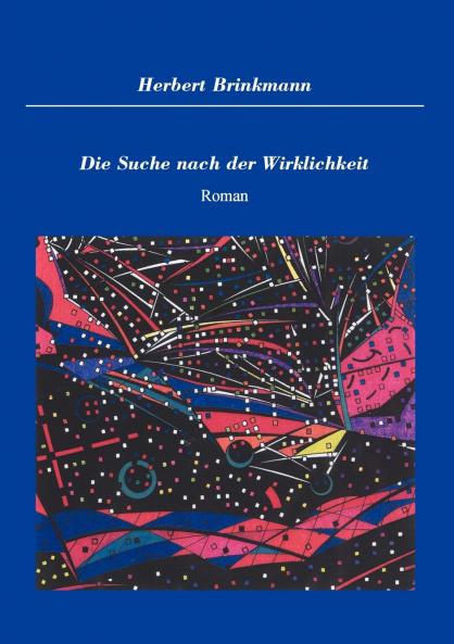 Die Suche nach der Wirklichkeit