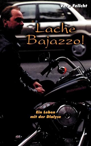 Lache Bajazzo! Ein Leben mit der Dialyse