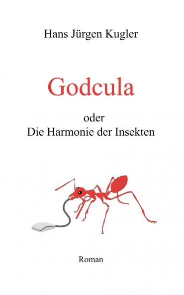 Godcula oder Die Harmonie der Insekten