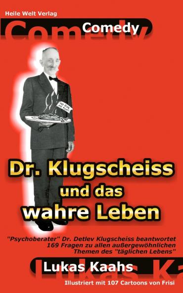 Dr. Klugscheiss und das wahre Leben