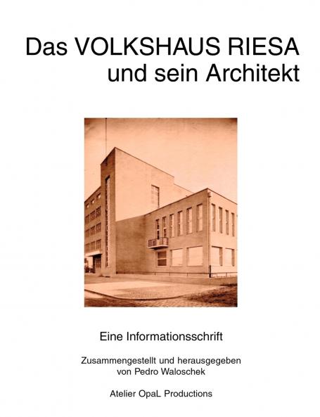 Das Volkshaus Riesa und sein Architekt