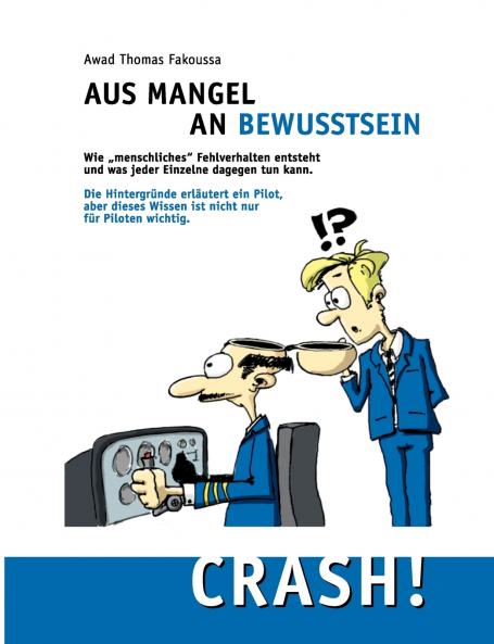 Aus Mangel an Bewusstsein