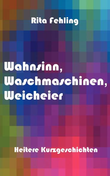 Wahnsinn Waschmaschinen Weicheier